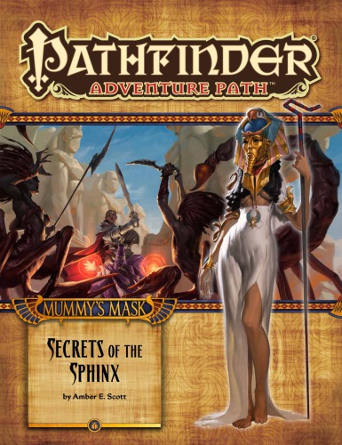 Pathfinder Adventure Path #82: Secrets of the Sphinx (Mummy’s Mask 4 of 6)