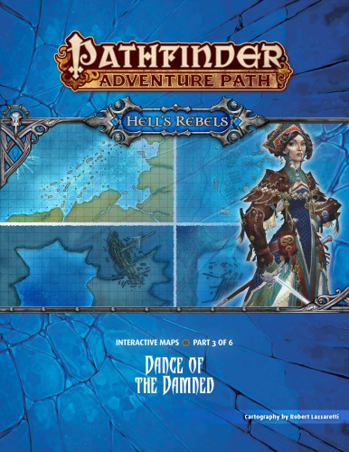 Pathfinder Adventure Path #99: Dance of the Damned (Hell's Rebels 3 of 6) Interactive Maps