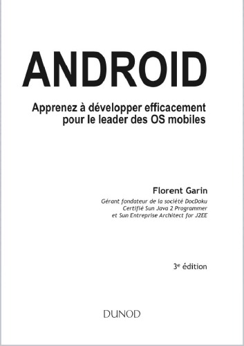 Android : apprenez à développer efficacement pour le leader des OS mobiles