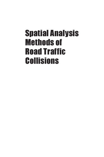 Spatial Analysis Methods of Road Traffic Collisions