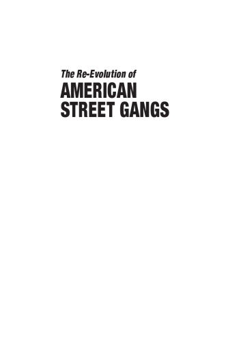 The Re-Evolution of American Street Gangs