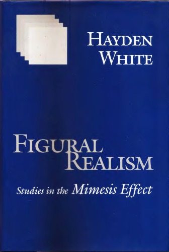 Figural Realism: Studies in the Mimesis Effect