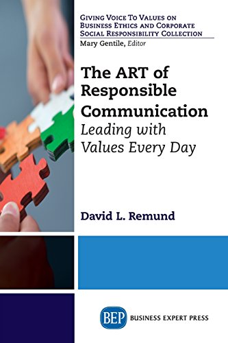 The Art of Responsible Communication: Leading with Values Every Day