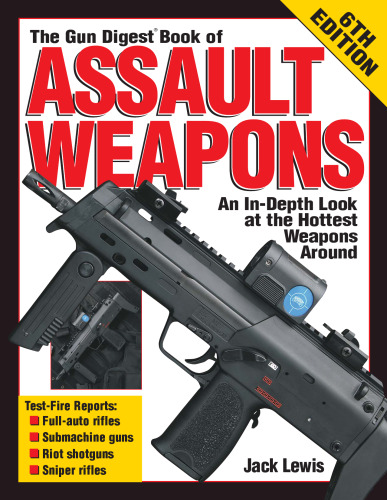 The Gun Digest Book of Assault Weapons