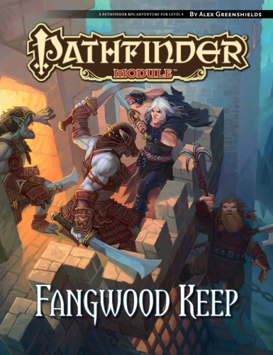 Pathfinder Module: Fangwood Keep