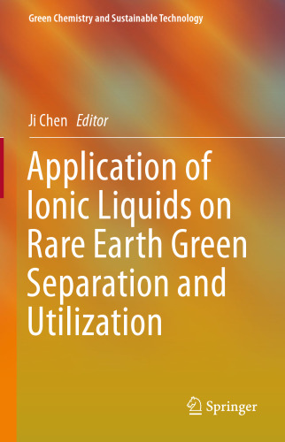 Application of Ionic Liquids on Rare Earth Green Separation and Utilization