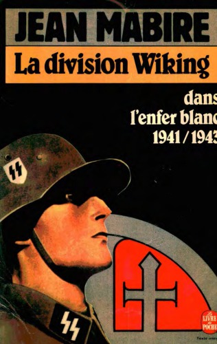 La division Wiking Dans l'enfer blanc 1941-1943