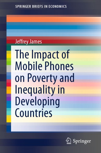 The Impact of Mobile Phones on Poverty and Inequality in Developing Countries