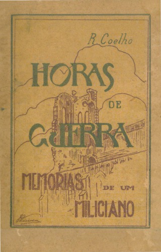 Horas de Guerra - Memorias de um Miliciano