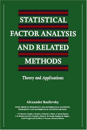 Statistical factor analysis and related methods: Theory and applications