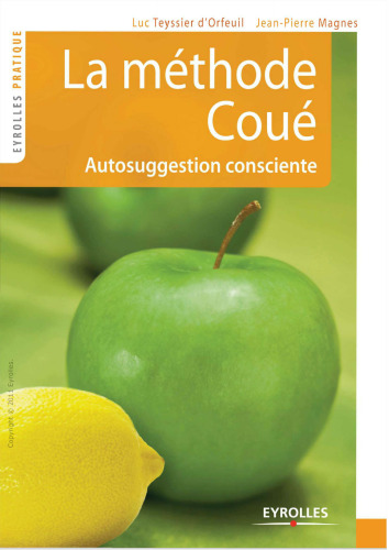 La méthode Coué : Autosuggestion consciente