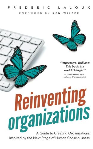 Reinventing Organizations