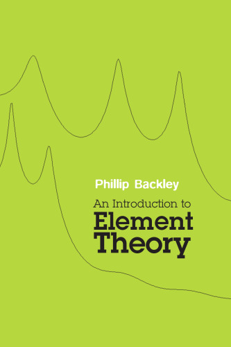 An Introduction to Element Theory