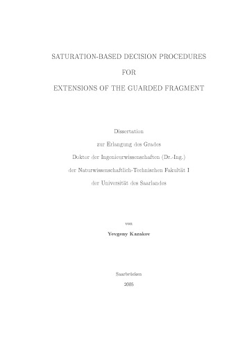 Saturation-Based Decision Procedures for Extensions of the Guarded Fragment [PhD Thesis]