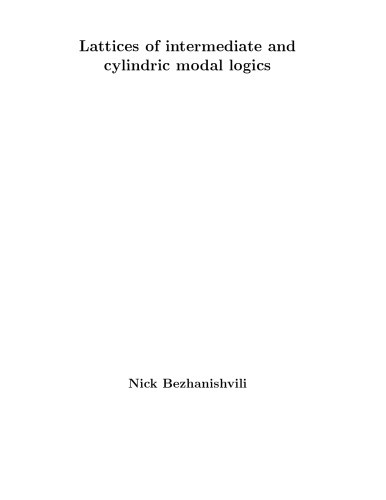 Lattices of intermediate and cylindric modal logics [PhD Thesis]