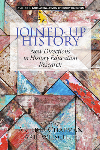 Joinedup History: New Directions in History Education Research