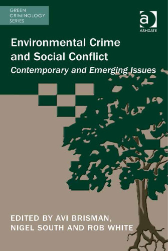 Environmental Crime and Social Conflict: Contemporary and Emerging Issues