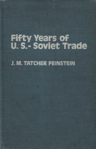 Fifty years of U.S.-Soviet trade