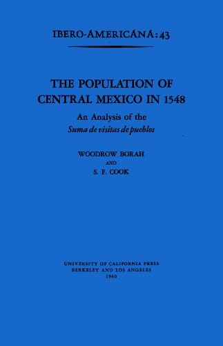 The Population of Central Mexico in 1548: An Analysis of the Suma de visitas de pueblos