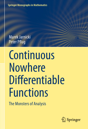 Continuous Nowhere Differentiable Functions: The Monsters of Analysis