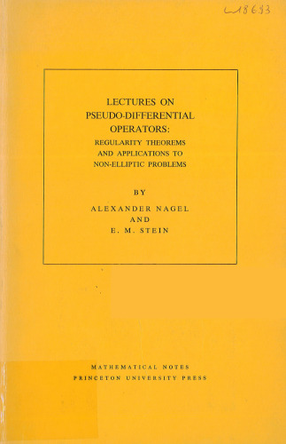 Lectures on Pseudo-Differential Operators: Regularity Theorems and Applications to Non-Elliptic Problems