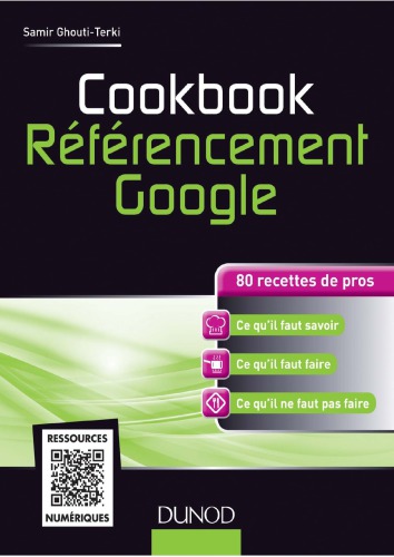 Référencement Google : 80 recettes de pros