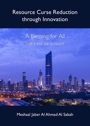 Resource Curse Reduction Through Innovation - A Blessing for All - The Case of Kuwait