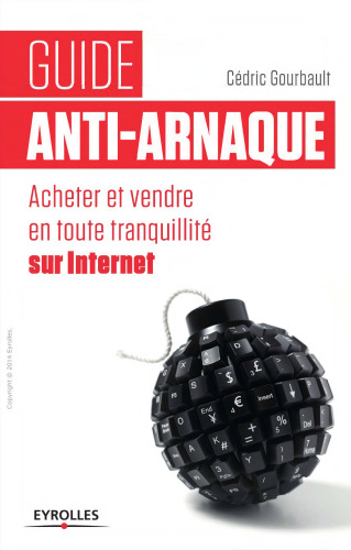 Guide anti-arnaque : Acheter et vendre en toute tranquillité sur internet