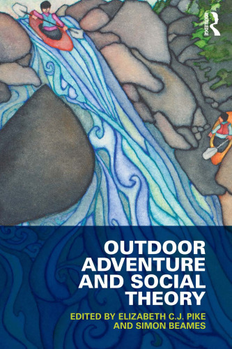 Outdoor Adventure and Social Theory