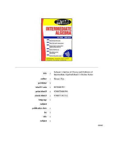 Schaum's outline of theory and problems of intermediate algebra