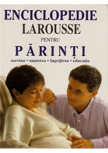 Enciclopedia Larousse pentru parinti