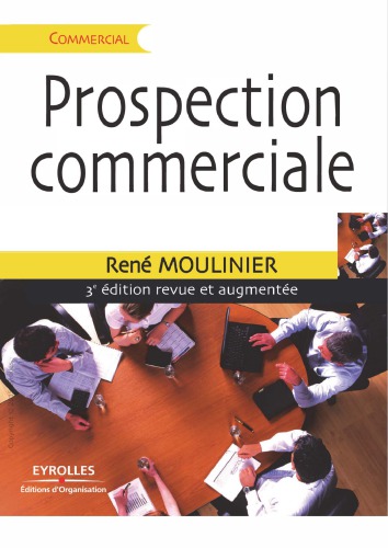 Prospection commerciale : Stratégie et tactiques pour acquérir de nouveaux clients