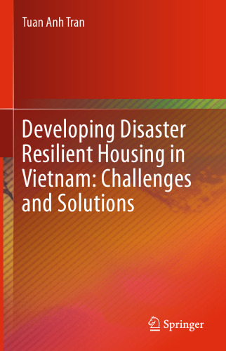 Developing Disaster Resilient Housing in Vietnam: Challenges and Solutions