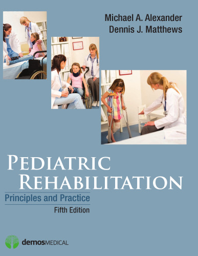 Pediatric Rehabilitation: Principles and Practice