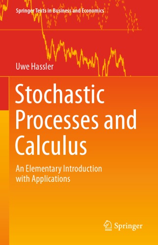 Stochastic Processes and Calculus: An Elementary Introduction with Applications