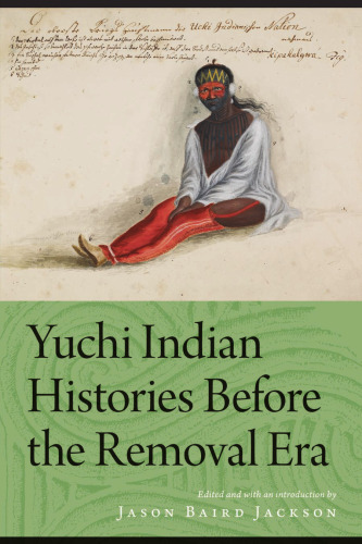 Yuchi Indian Histories Before the Removal Era