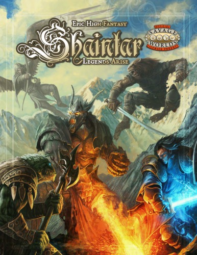 Savage Worlds: Shaintar - Legends Arise