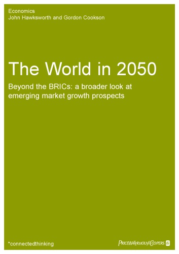 The world in 2050: Beyond the BRICs: A broader look at emerging market growth prospects.