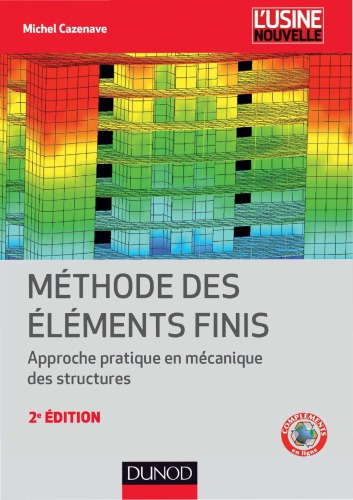 Méthode des éléments finis : approche pratique en mécanique des structures