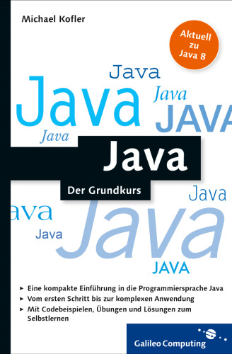 Java: Der kompakte Grundkurs mit Aufgaben und Lösungen. Java programmieren lernen im handlichen Taschenbuchformat - für Einsteiger und Umsteiger.