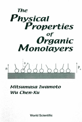 The Physical Properties of Organic Monolayers