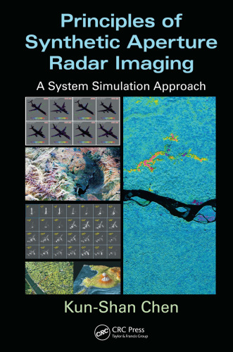 Principles of Synthetic Aperture Radar Imaging: A System Simulation Approach