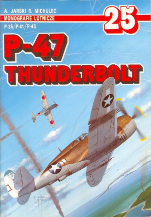 P-47 Thunderbolt P-35  P-41  P-43