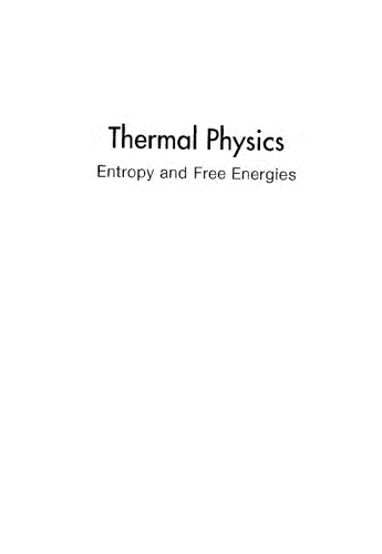 Thermal Physics entropy and free energies