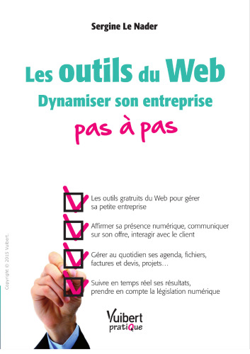 Les outils du Web - Dynamiser son entreprise pas à pas