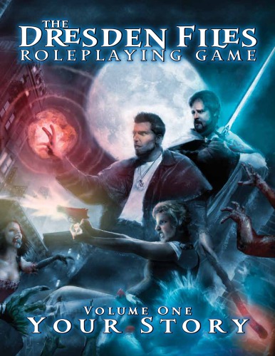 The Dresden Files RPG: Volume 1 – Your Story