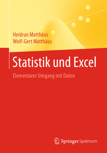 Statistik und Excel: Elementarer Umgang mit Daten (German Edition)