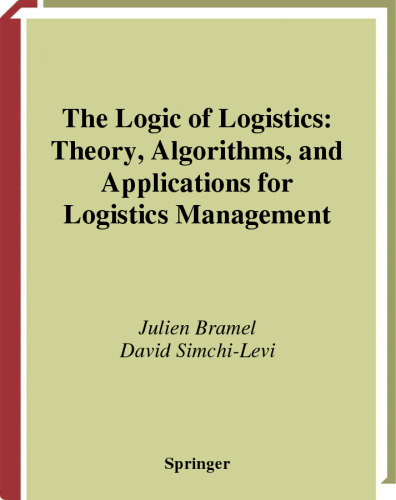 The Logic of Logistics: Theory, Algorithms, and Applications for Logistics Management