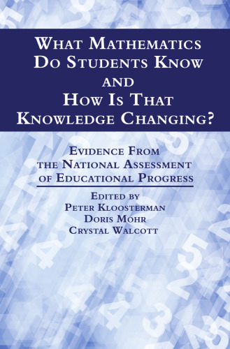 What Mathematics Do Students Know and How is that Knowledge Changing?: Evidence from the National Assessment of Educational Progress