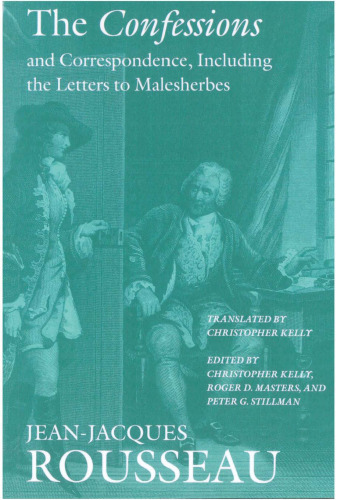 The Confessions and Correspondence, Including the Letters to Malesherbes